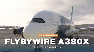 FlyByWire Simulations A380 Demo (With Commentary): FlightSimExpo 2024 #FSEliteStage