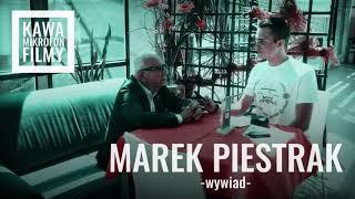 Marek Piestrak. Wywiad | Kawa Mikrofon Filmy