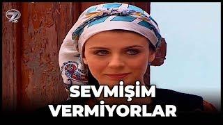 Sevmişim Vermiyorlar - Kanal 7 TV Filmi