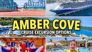 AMBER COVE Cruise Excursion Options For Any Budget