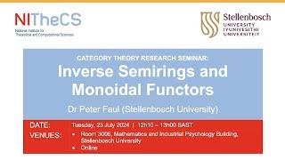 2024-07-23 - NITheCS & SU Category Theory Research Seminar: 'Inverse Semirings and Monoidal ...