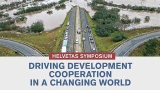 Helvetas Symposium 2024 1st Session - A World in Change