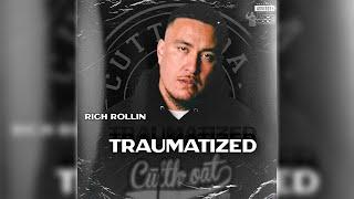 Rich Rollin - Traumatized (Audio)