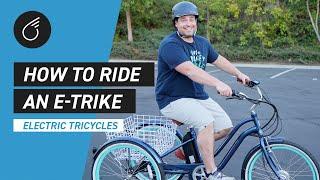 How to Ride an Electric Tricycle | E-Trike Tutorial and Tips