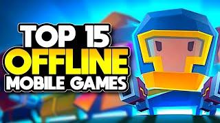 Top 15 OFFLINE Mobile Games Recommended by Google