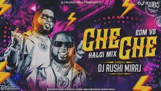 CHE CHE REMASTER 2025 | Circuit Vs Halgi  Mix | Dj Rushi Miraj #unreleased