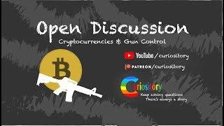 An Open Discussion on Gun Control and Cryptocurrencies