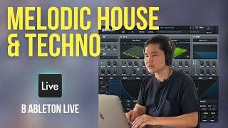 Как писать Melodic House & Techno в Ableton Live