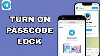 How To Turn On Passcode Lock On Telegram App