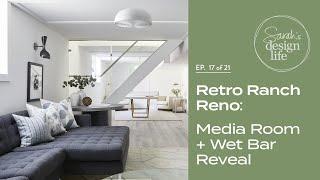 Retro Ranch Reno: Media Room + Wet Bar Reveal! (Ep. 17)