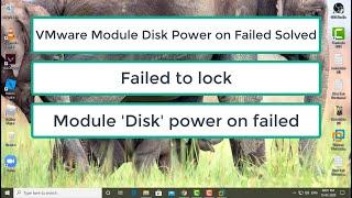 Fix VMware Module Disk Power on Failed | Failed to lock | Module 'Disk' power on failed