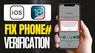 Fix Cannot Verify Phone Number | This Phone Number Cannot Be Used at This Time Apple ID | 2024