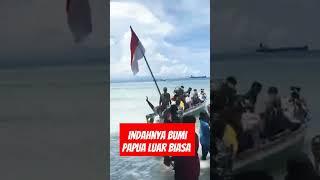 Indahnya Bumi Papua Luar Biasa #viralshort