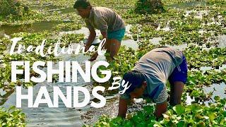 Live Fishing! Traditional Village Fishing by Hands!