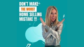 Don't Make the Worst Home Selling Mistake | Milana Real Estate Group