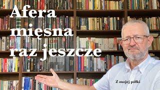 "Afera Mięsna" – raz jeszcze