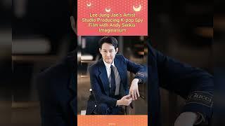 Lee Jung Jae’s Artist Studio Producing K-pop Spy Film with Andy Serkis’ Imaginarium