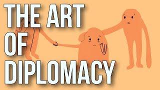 The Art of Diplomacy