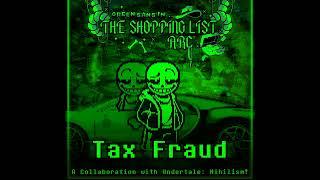 [GREEN SANS:The Shopping List Arc] Undertale: Nihilism - Tax Fraud Ost (by KnuckleDuster)