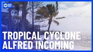 Tropical Cyclone Alfred Forecast To Hit Queensland & New South Wales | 10 News First