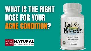 What is The Right Dose for Your Acne Condition? ǀ Dr. Nick Delgado PhD