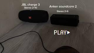 Anker soundcore 2 Vs JBL charge 3