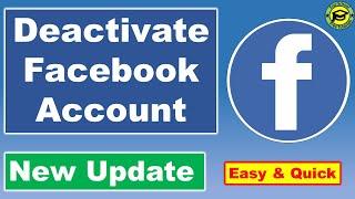 How to Deactivate Facebook Account [New Update]