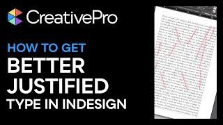 InDesign: How to Get Better Justified Type (Video Tutorial)