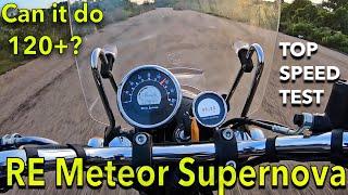 Royal Enfield Meteor Top speed test, RE Meteor top model : Supernova Top speed, Meteor Exhaust note