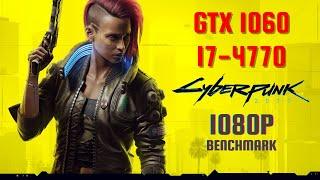 Cyberpunk 2077 - GTX 1060 6GB - i7-4770 - 1080p All Settings Benchmark - OLD GEN GPU & CPU