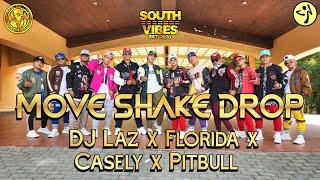 MOVE SHAKE DROP | DJ Laz ft. Florida Casely & Pitbull | SouthVibes x CitiZinCrew