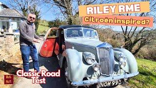 Inspired by Citroën! 1953 Riley RME - don't let the olde worlde looks fool you