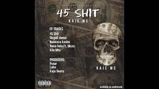 Kaje Double Killer -- 45 shit (Official Audio)