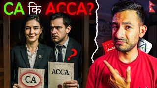 CA VS ACCA : Which course is better in Nepal ?️