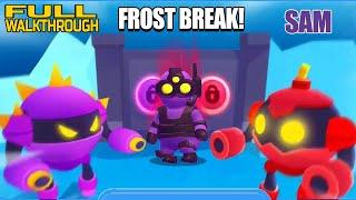 Unleashing Hero SAM: A Frost Break Stealth Master Walkthrough