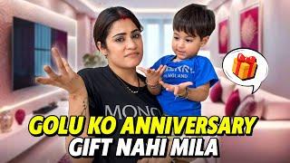 Golu ko anniversary gift nhi mila