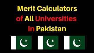 Merit Calculators of All Universities In Pakistan