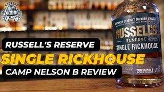 Better Then Russell's Reserve 15 Year?...Russell's Reserve Single Rickhouse Camp Nelson B Review