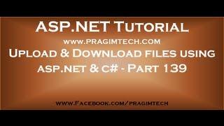 How to upload and download files using asp net and c#   Part 139