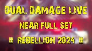 Dual Damage LIVE (near full set) @ REBELLiON 2024