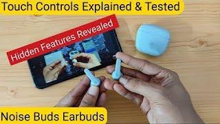 Noise Buds Earbuds Touch Controls Explained & Tested Hidden Touch Controls in Noise Earbuds 