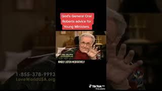 Oral Roberts advice to young ministers of the gospel