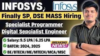 Infosys Finally SP, DSE Biggest Hiring | Infosys Off Campus Drive 2025, 2024 |Salary: 6.25, 9.5 LPA