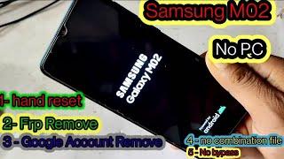 Samsung M02  FRP Remove Google Account Remove . no pc . no bypass Only Hand Reset.