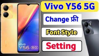 VIVO Y56 5G mein font style kaise change karen | how to font style setting in vivo y56 mobile