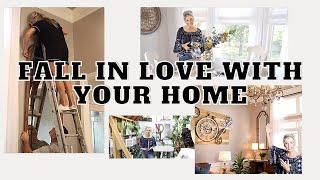 HOW TO FALL IN LOVE WITH YOUR HOME | WHAT TO DO WHEN YOU ARE UNSATISFIED WITH YOUR HOME