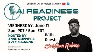 The AI Readiness Project: Turning AI into Action with Christian Robins