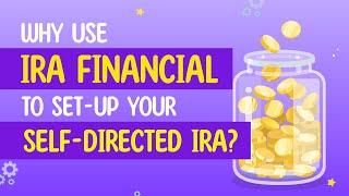 Why CHOOSE IRA Financial for Your Self-Directed IRA?