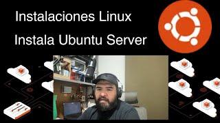 Instalación de Servidor Linux físico con Ubuntu Server 22 04 | Instalaciones Linux