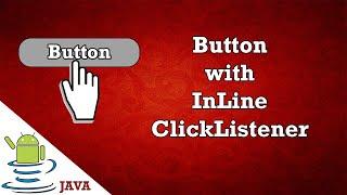 Button with InLine OnClickListener, Button in android studio tutorial